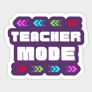 Teacher Mode Tee T-Shirt Sticker